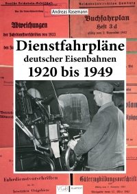 Dienstfahrpläne deutscher Eisenbahnen 1920 bis 1949